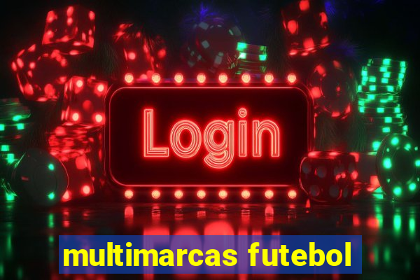 multimarcas futebol